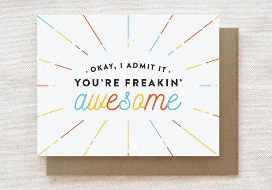 Quirky Paper Co. - Okay, I Admit It, You're Freakin' Awesome - Thank You Card