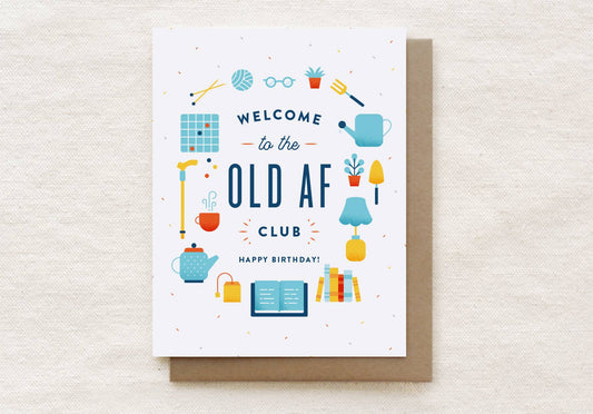 Quirky Paper Co. - Welcome to the Old AF Club - Birthday Card