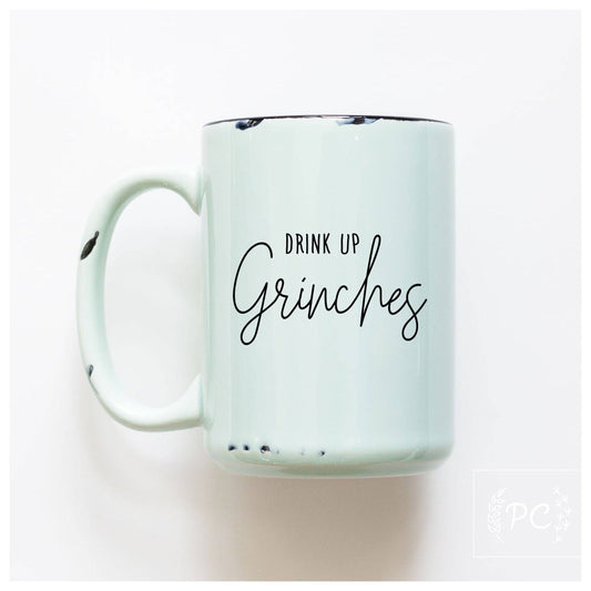 Prairie Chick Prints - Drink up grinches | ceramic mug: Green
