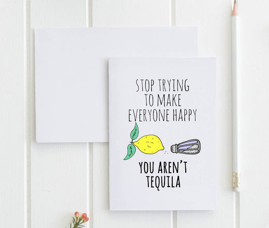 Card - Moonlight Makers - Stop Trying, You Aren't Tequila - Cards