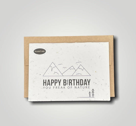 Plantable Greetings - Happy Birthday You Freak of Nature Plantable Greeting Card