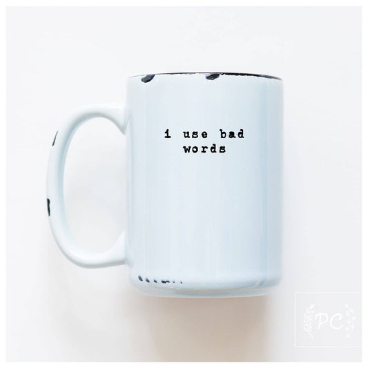 Prairie Chick Prints - I use bad words | ceramic mug: Blue