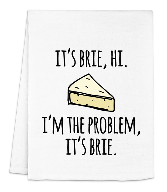 Moonlight Makers - Colorful Dish Towels - I'm the Problem, It's Brie - Cheese