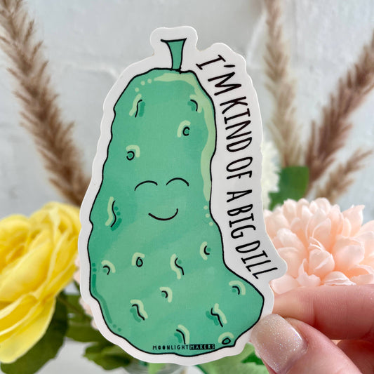 I'm Kind of a Big Dill - Stickers - Funny, Pickle